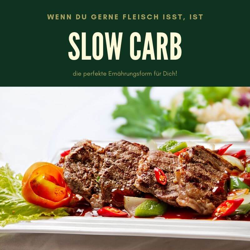 Slow Carb und Fleisch passt gut zusammen