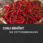 Chili erhöht die Fettverbrennung