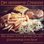 Wie Du Deinen Cheatday optimierst